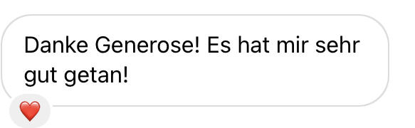 Eine Sprechblase mit dem deutschen Text „Danke Generose! Es hat mir sehr gut getan!“ und unten ein rotes Herz-Emoji.