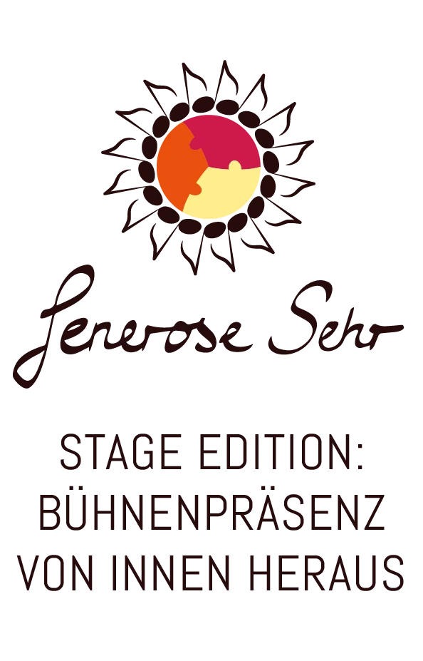 Unstuck YOURSELF: Stage Edition Über dem Schriftzug „Generose Sehr“ befindet sich eine stilisierte Sonne mit mehrfarbigem Zentrum. Unten lautet der Blocktext: „Stage Edition: BÜHNENPRÄSENZ VON INNEN HERAUS.“.