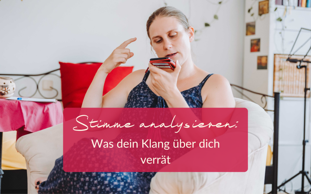Stimme analysieren: Was dein Klang über dich verrät