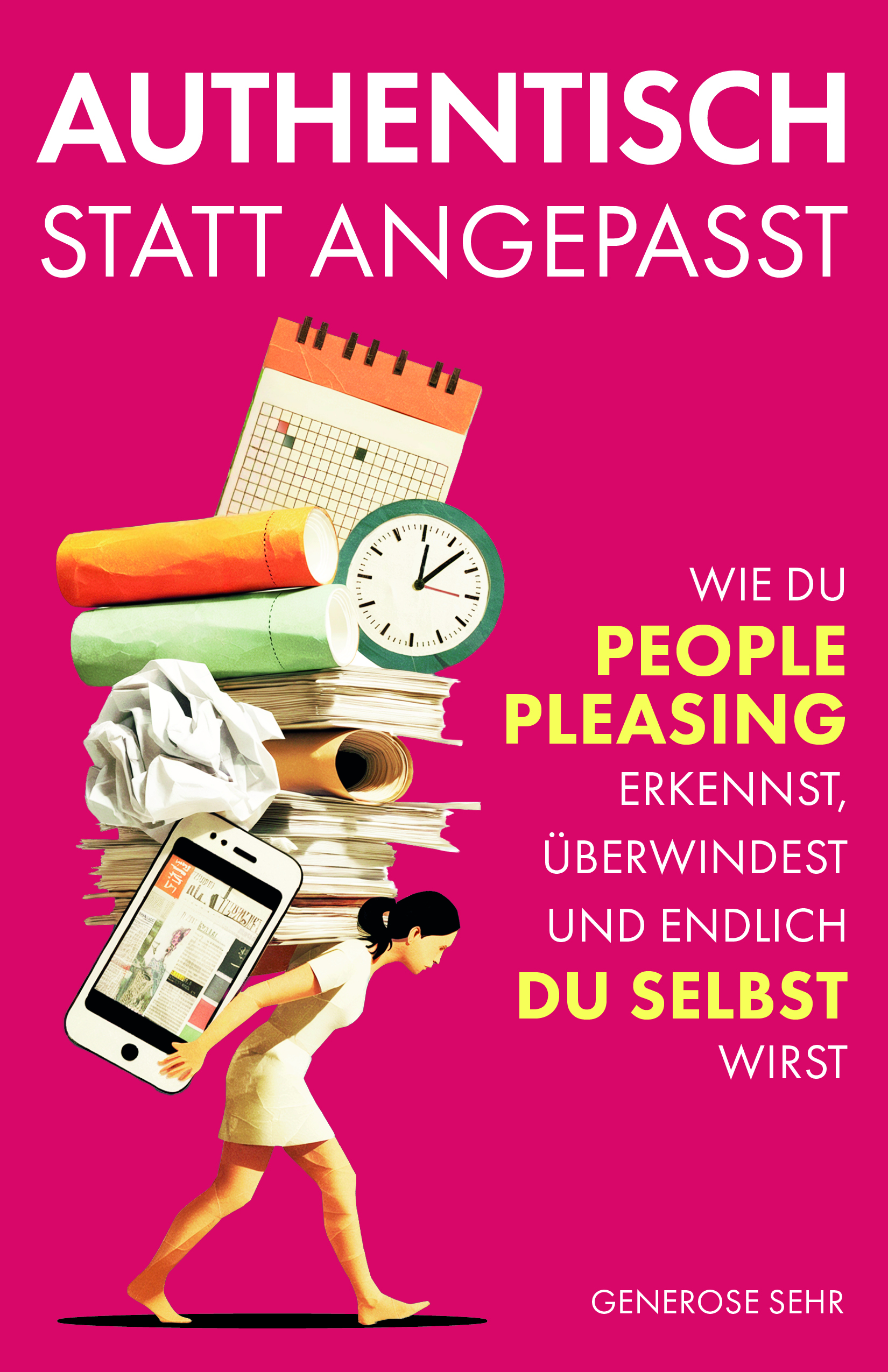 Das Buchcover von Generoses erstem Buch. Erschienen am 15. Mai 2026.<br />
Auf dem Cover sieht man eine Frau, die zig Dinge auf dem Rücken trägt, Kalender, Uhr, Papiere, Handy. Ein Zeichen für Überlastung und Überanpassung. Auf dem Cover steht: Authentisch statt angepasst<br />
Wie du People Pleasing erkennst, überwindest und endlich du selbst wirst. Generose Sehr<br />
Das Cover ist im Hintergrund dunkelrot/magenta und hat eine weiße bzw. gelbe Schrift. 